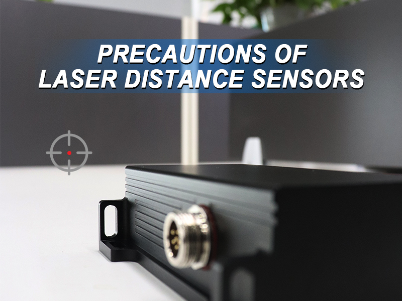 Precautions of laser distance sensors